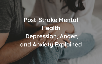 Post-Stroke Mental Health – Depression, Anger, and Anxiety Explained